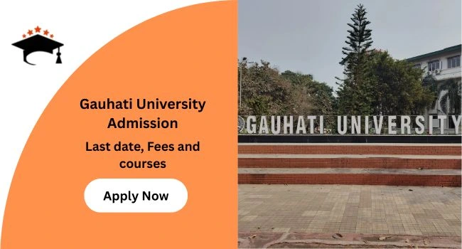 Gauhati University Admission