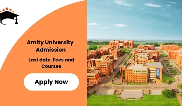Amity University Admission