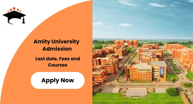 Amity University Admission
