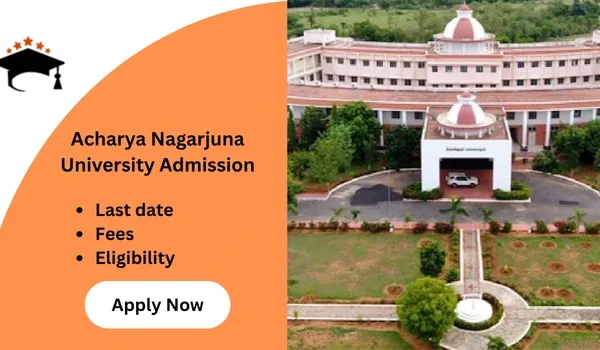 Acharya Nagarjuna University Admission