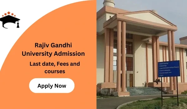 Rajiv Gandhi University Admission