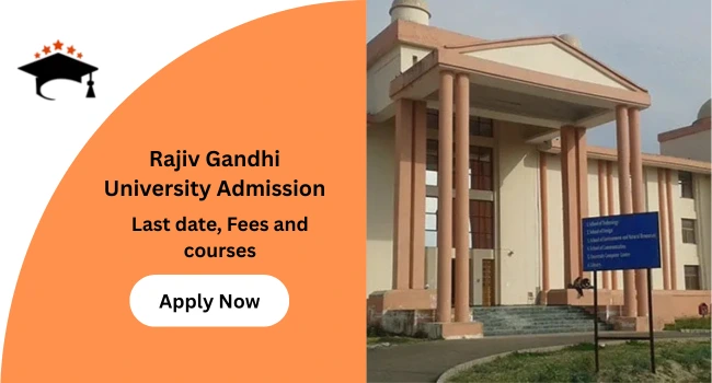 Rajiv Gandhi University Admission