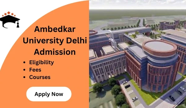 Ambedkar University Delhi Admission