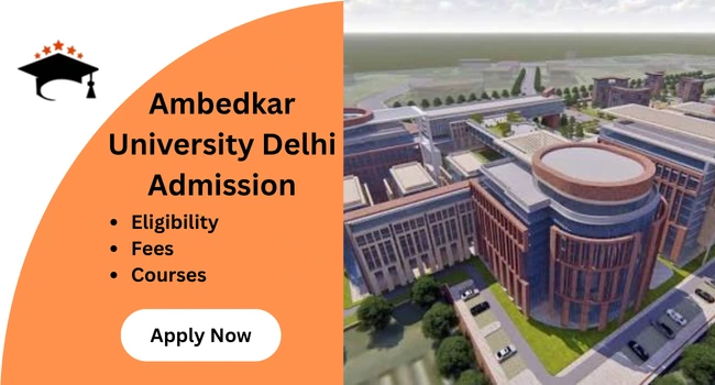 Ambedkar University Delhi Admission